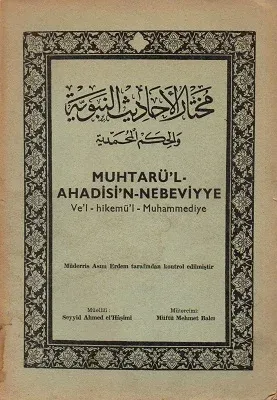 Muhtarü'l Ahadisi'n Nebeviyye Ve'l Hikemü'l Muhammediye