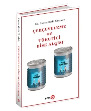 Çerçeveleme ve Tüketici Risk Algısı