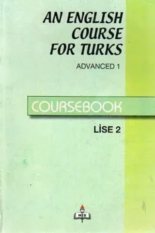 An English Course For Turks Advanced 1 Coursebook  /  Lise 2