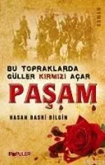 Bu Topraklarda Güller Kırmızı Açar Paşam