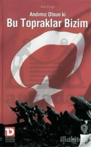 Andımız Olsun ki Bu Topraklar Bizim