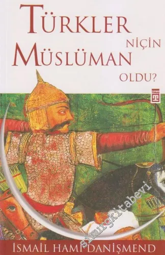 Türkler Niçin Müslüman Oldu ? -