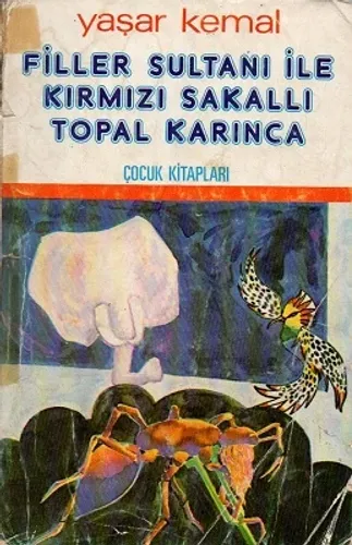 Filler Sultanı İle Kırmızı Sakallı Topal Karınca