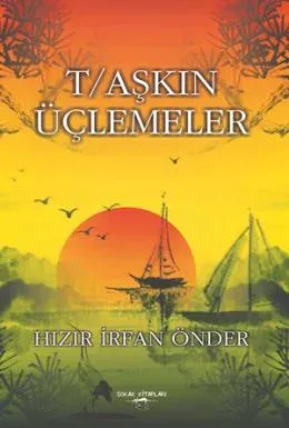 T/aşkın Üçlemeler