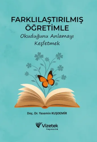 Farklılaştırılmış Öğretimle Okuduğunu Anlamayı Keşfetmek