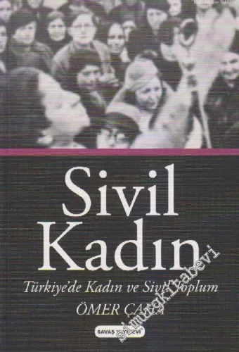 Sivil Kadın: Türkiye'de Sivil Toplum ve Kadın