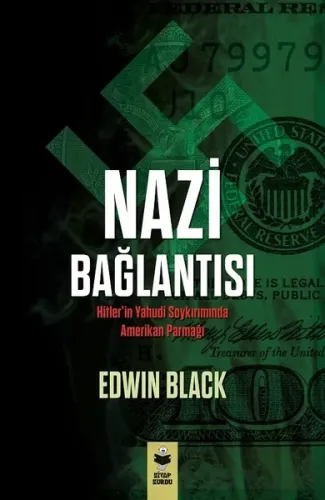 Nazi Bağlantısı; Hitler'in Yahudi Soykırımında Amerikan Parmağı