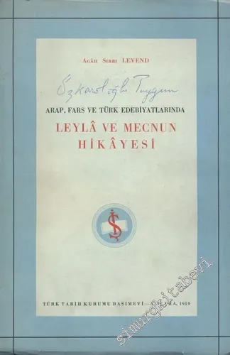 Arap, Fars ve Türk Edebiyatlarında Leyla ve Mecnun Hikayesi -        1959