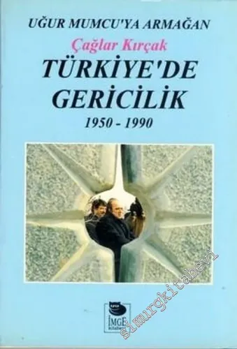 Türkiye'de Gericilik 1950 - 1990 ( Uğur Mumcu'ya Armağan ) -        1993