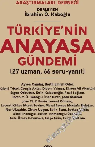 Türkiye'nin Anayasa Gündemi - 27 Uzman, 66 Soru, Yanıt -