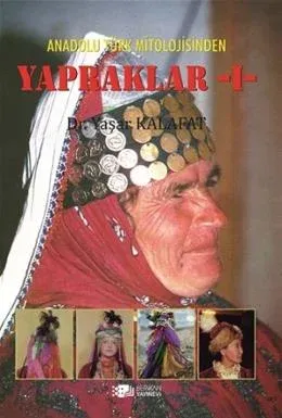 Anadolu Türk Mitolojisinden Yapraklar - 1