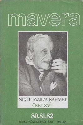 Mavera Necip Fazıl'a Rahmet Özel Sayı 80.81.82 Temmuz Ağustos Eylül 1983