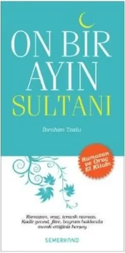 Onbir Ayın Sultanı; Ramazan ve Oruç El Kitabı