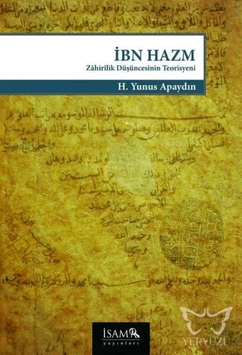 İbn Hazm Zahirilik Düşüncesinin Teorisyeni