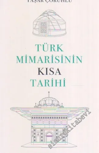 Türk Mimarisinin Kısa Tarihi -         2021
