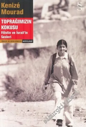 Toprağımızın Kokusu: Filistin ve İsrail'in Sesleri -        2004
