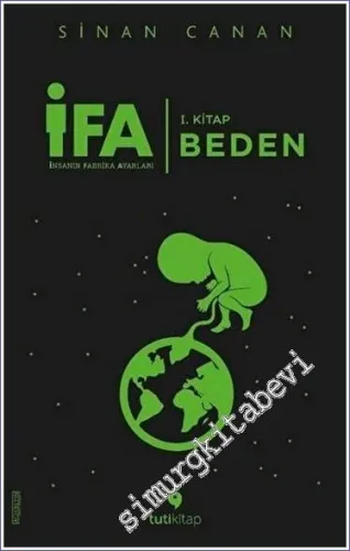 İFA İnsanın Fabrika Ayarları 1. Kitap: Beden - 2019