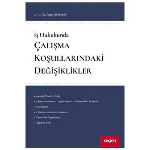 Çalışma Koşullarındaki Değişiklikler