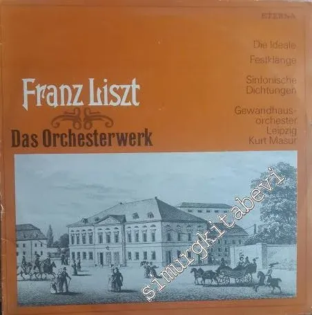 33 LP PLAK VINYL: Franz Liszt, Gewandhausorchester Leipzig, Kurt Masur,  Die Ideale. Festklange -