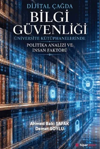 Dijital Çağda Bilgi Güvenliği