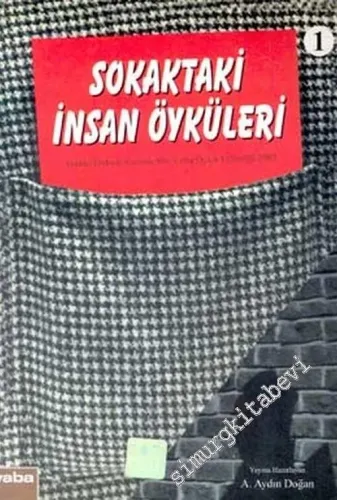 Sokaktaki İnsan Öyküleri 1 : Hakkı Özkan Anısına Bir Yaba Öykü Etkinliği 2002 -         2002