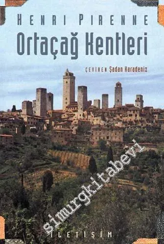 Ortaçağ Kentleri: Kökenleri ve Ticaretin Canlanması -         2021