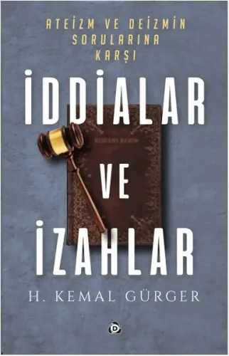 Ateizm ve Deizmin Sorularına Karşı İddialar ve İzahlar