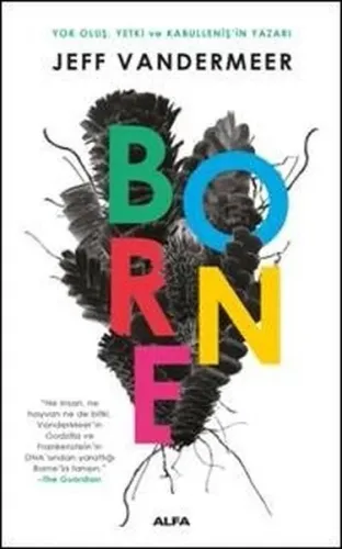 Borne; Yok Oluş, Yetki Ve Kabullenişin Yazarı