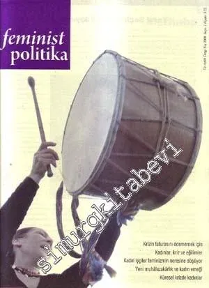Feminist Politika: Üç Aylık Dergi  Dosya: Neoliberalizm, AKP ve Kadın Emeği  - Sayı: 1; Kış 2009
