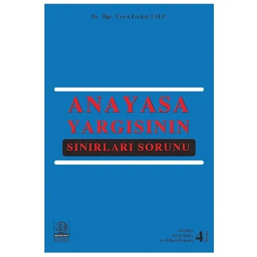 Anayasa Yargısının Sınırları Sorunu