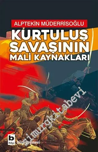Kurtuluş Savaşının Mali Kaynakları -         2018