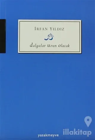 Dalgalar Uzun Olacak