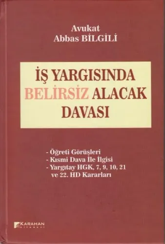 İş Yargısında Belirsiz Alacak Davası