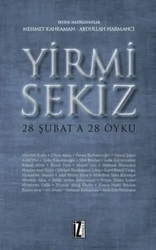Yirmi Sekiz - 28 Şubat'a 28 Öykü