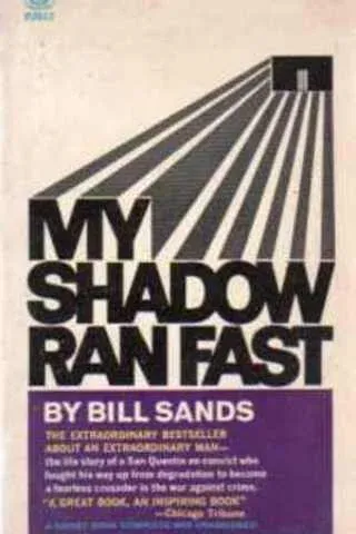 My Shadow Ran Fast