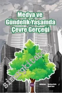 Medya ve Gündelik Yaşamda Çevre Gerçeği -