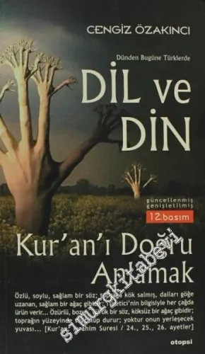 Dünden Bugüne Türklerde Dil ve Din: Kur'ân'ı Doğru Anlamak -         2023