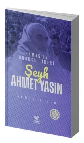 Şeyh Ahmet Yasin;Hamas'ın Kurucu Lideri