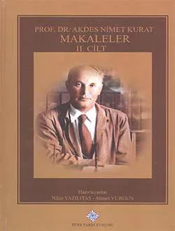 Prof. Dr. Akdes Nimet Kurat, Makaleler (Cilt I-II-III)