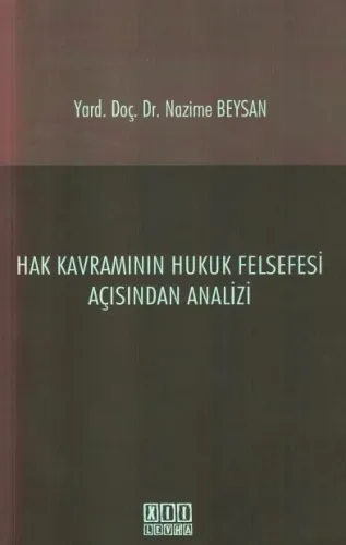 Hak Kavramının Hukuk Felsefesi Açısından Analizi