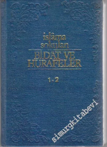 İslama Sokulan Bidat ve Hurafeler - 2 Cilt -