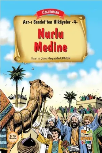 Nurlu Medine; Asr-ı Saadet'ten Hikayeler 4