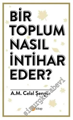 Bir Toplum Nasıl İntihar Eder?