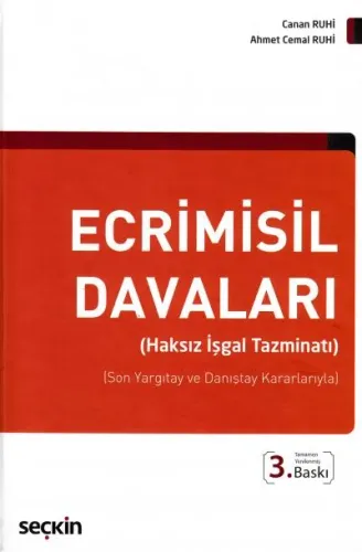 Ecrimisil Davaları (Haksız İşgal Tazminatı)