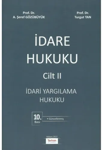İdare Hukuku Cilt II İdari Yargılama Hukuku (Şeref Gözübüyük)