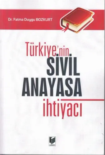 Türkiye'nin Sivil Anayasa İhtiyacı
