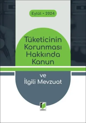 Tüketicinin Korunması Hakkında Kanun ve İlgili Mevzuat