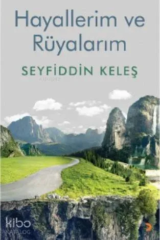 Hayallerim ve Rüyalarım