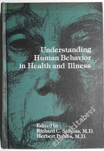Understanding Human Behavior in Health and Illness -        1977
