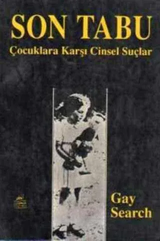 Son Tabu / Çocuklara Karşı Cinsel Suçlar